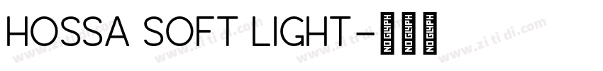 Hossa Soft Light字体转换